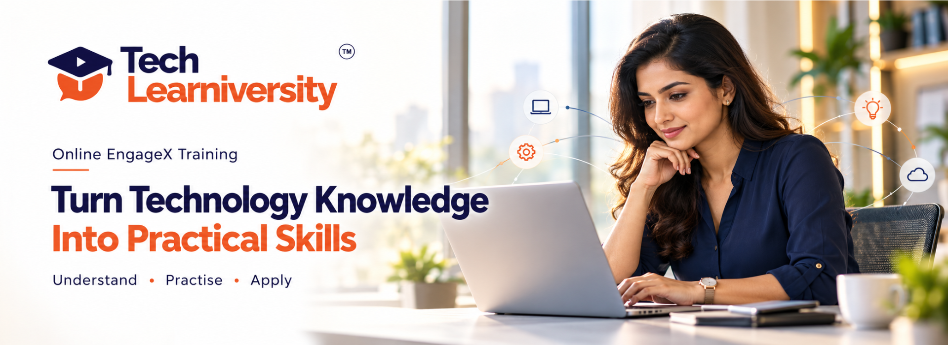 Professional woman using a laptop beside the message “Turn Technology Knowledge Into Practical Skills”