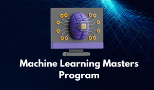 Machine Learning Masters Program