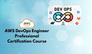 AWS DevOps Engineer Professional Certification Course